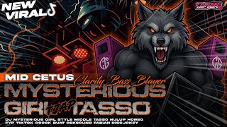 Download lagu DJ MYSTERIOUS GIRL TJAP TASSO‼️STYLE CETAS CETUS FULL NULUP BAS BRUTAL‼️VIRAL FABIAN DISCJOKEY mp3
