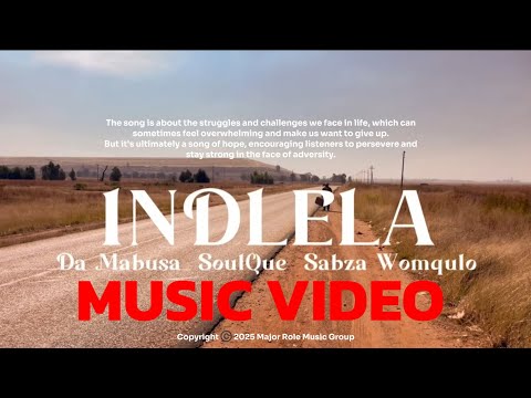 Da Mabusa, SoulQue & Sabza Womqulo - Indlela (Official Music Video)