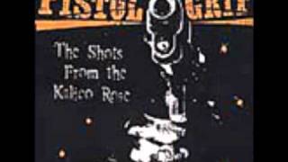 Pistol Grip - Get Up to Get Shot Down