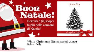 Nelson Eddy - White Christmas - Remastered 2020