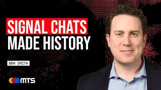 Ben Smith on Secret Group Chats, Semafor, Media Fog of War | 🟡🔴🔵 MTS Live