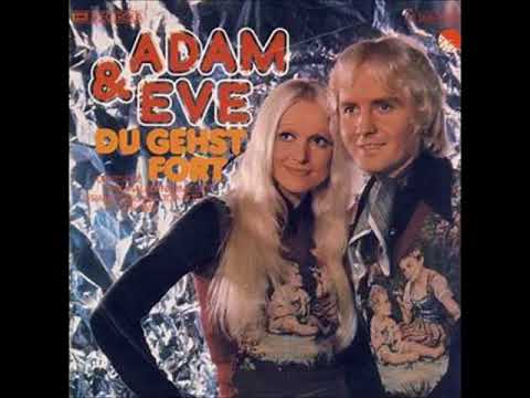 Du Gehst Fort  -   Adam & Eve 1975  (Tu T'en Vas)