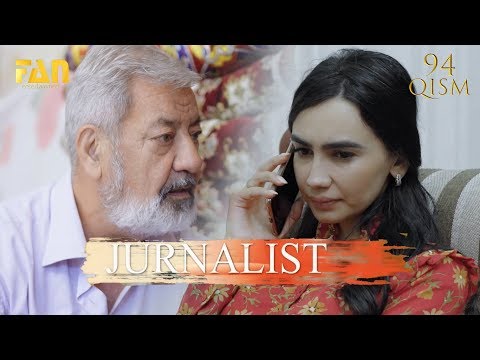 Журналист Сериали 94 - қисм / Jurnalist Seriali 94 - qism