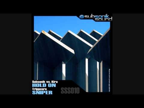 Subsonik vs. Kiro - Hold On