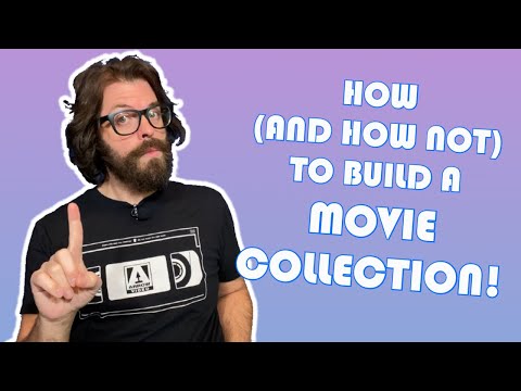 How (and How Not) To Build A Movie Collection