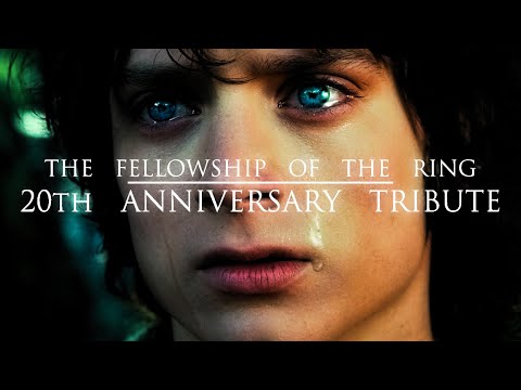 (LOTR) The Fellowship Of The Ring - 20th Anniversary Tribute