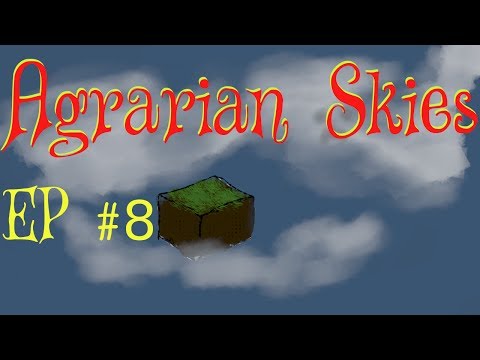 Agrarian Skies Episode - 8 - Minefactory Re-re-reloaded - FTB