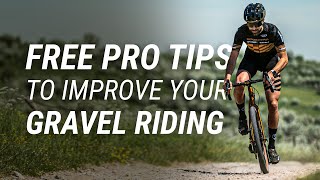 Free Pro Tips to Improve Your Gravel Riding // w. Bruce Dalton