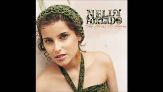 Nelly Furtado - The Grass Is Green (Audio)
