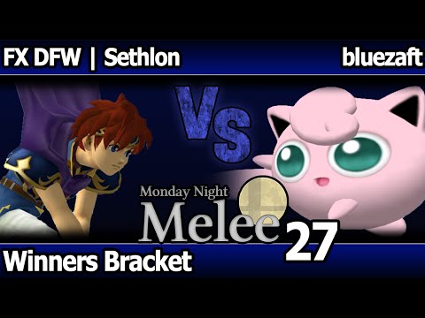 MNM 27 Melee - FX DFW | Sethlon (Roy) vs bluezaft (Jigglypuff) - Winners Bracket
