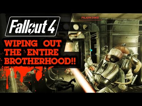Fallout 4 : Wiping out the Brotherhood!