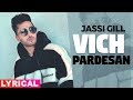 Vich Pardesan Lyrical Jassi Gill Neeru Bajwa Latest Punjabi Songs 2019 Speed Records