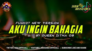 Download lagu FUNKOT AKU INGIN BAHAGIA {QUEEN DITHA 029} || FERDY DISCO REBORN mp3