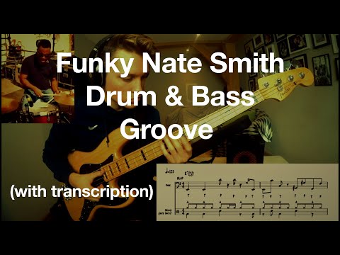 Nate Smith Groove Transcription With Funky Slap Bass