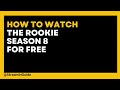 How To Watch The Rookie Season 8 For Free
