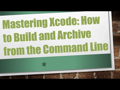 Mastering Xcode: How to Build and Archive from the Command Line