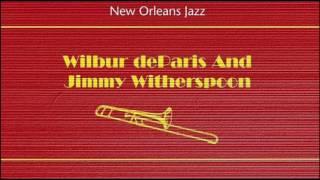 Wilbur de Paris &amp; Jimmy Witherspoon — When The Sun Goes Down
