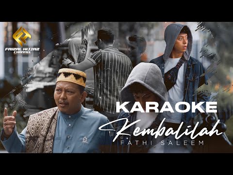Fathi Saleem - Kembalilah (Official Karaoke Video)
