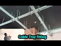 Cable Tray Kaise Lagaye Cable Tray Cutting Fitting Tray Full Work A To Z