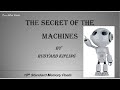 The Secret Of The Machines By Rudyard Kipling 10th Std Memory Poem