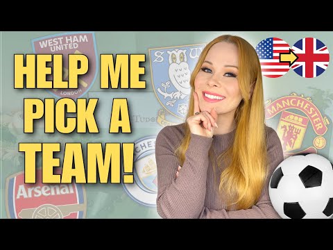 Which Football Team Should I Support? | An American Living in the UK Tries to Pick a Side