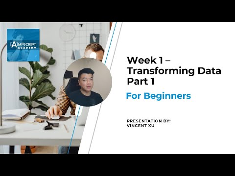 Week 1: Lesson 3 | AMPscript - Transforming Data Functions Part 1