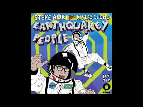 Steve Aoki ft. Rivers Cuomo - Earthquakey People