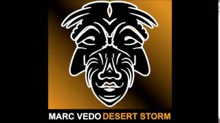 Marc Vedo - Desert Storm [Zulu Records]