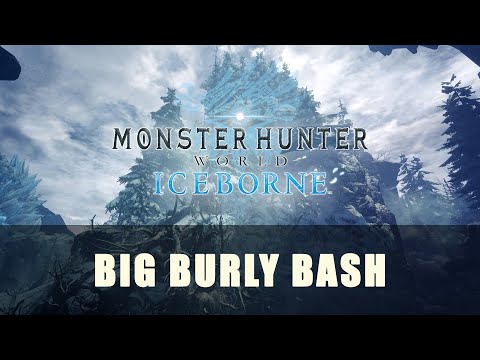 MHW Iceborne: Big Burly Bash