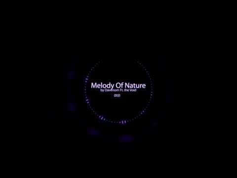 Davenom ft. The Void - Melody Of Nature (Original mix)
