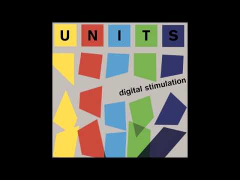 The Units - Digital Stimulation [FULL ALBUM]