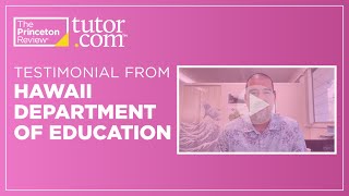 Tutor.com | Testimonial from Charles Souza, Hawaii Department of Education