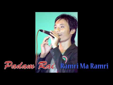 RAMRI MA RAMRI TRACK |BY | PADAM RAI |