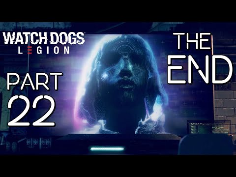 Watch Dogs Legion Gameplay Walkthrough Part 22 - THE END