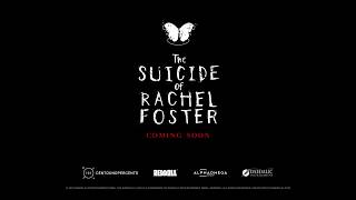 The Suicide of Rachel Foster clé Steam GLOBAL