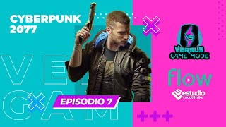 Versus Game Mode Temporada 1 Episodio 7 - Cyberpunk 2077 ft. JuanitoSay
