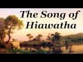 The Song of Hiawatha by Henry Wadsworth Longfellow - FULL Audio Book