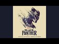 05 Black Panther Remix Ludwig Goransson Ame Kora Black Panther Wakanda Remixed