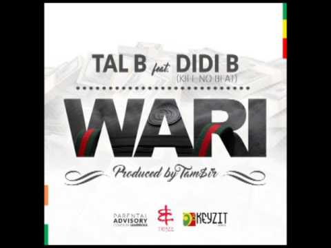 Tal B - Wari featuring Didi B (Kiff No Beat) - Son Officiel