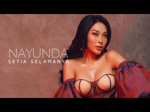 NAYUNDA - SETIA SELAMANYA (OFFICIAL MUSIC VIDEO)