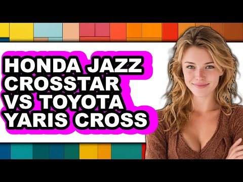 Honda Jazz Crosstar vs Toyota Yaris Cross - Full Comparison