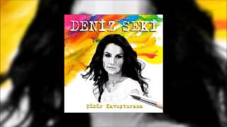 Deniz Seki - Büyümüşsündür