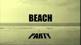 BEACH PARTY (G-House Mix)