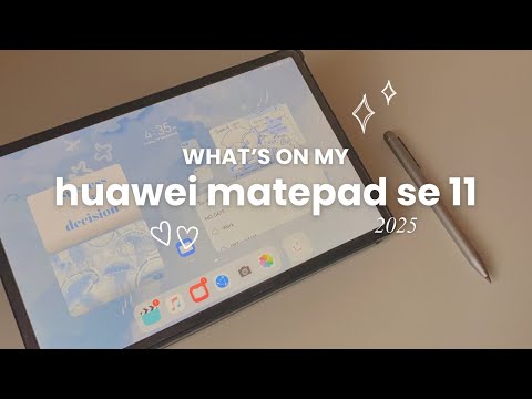 What’s on my Huawei Matepad SE 11 | 2025