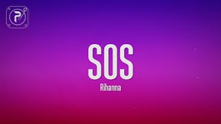 Rihanna - SOS (Lyrics)