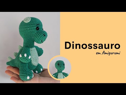 Dinossauro em Amigurumi - Brontossauro: Receita e Montagem (costura e bordado)