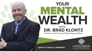 Your Mental Wealth with Dr. Brad Klontz video