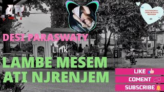Download lagu DESI PARASWATY - LAMBE MESEM ATI NJERENJEM || Lirik mp3 Download lagu DESI PARASWATY - LAMBE MESEM ATI NJERENJEM || Lirik mp3