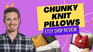 Chunky Knit Pillows Etsy Shop Review | Etsy Tips 2022 | How to Sell on Etsy | Etsy Shop Owner
