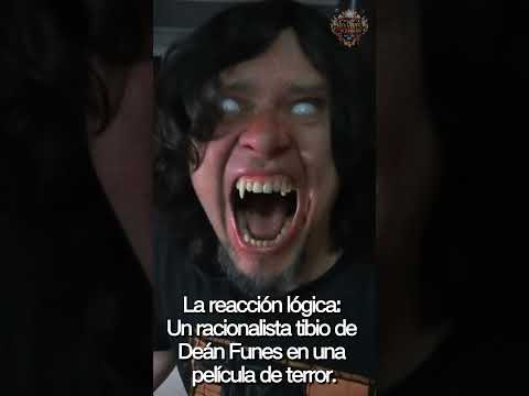 💀 Así actuaría un Deanfunense indiferente y racionalista en una Horror Movie